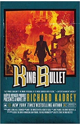 King Bullet: A Sandman Slim thriller from the New York Times bestselling master of supernatural noir: Book 12